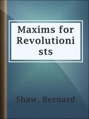 Maxims for Revolutionists - ebook
